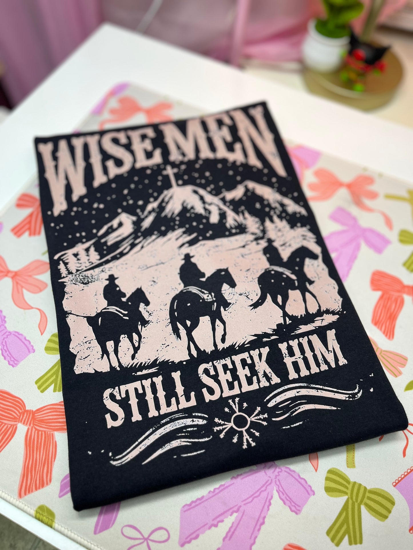 Wise Men Seek Him shirt