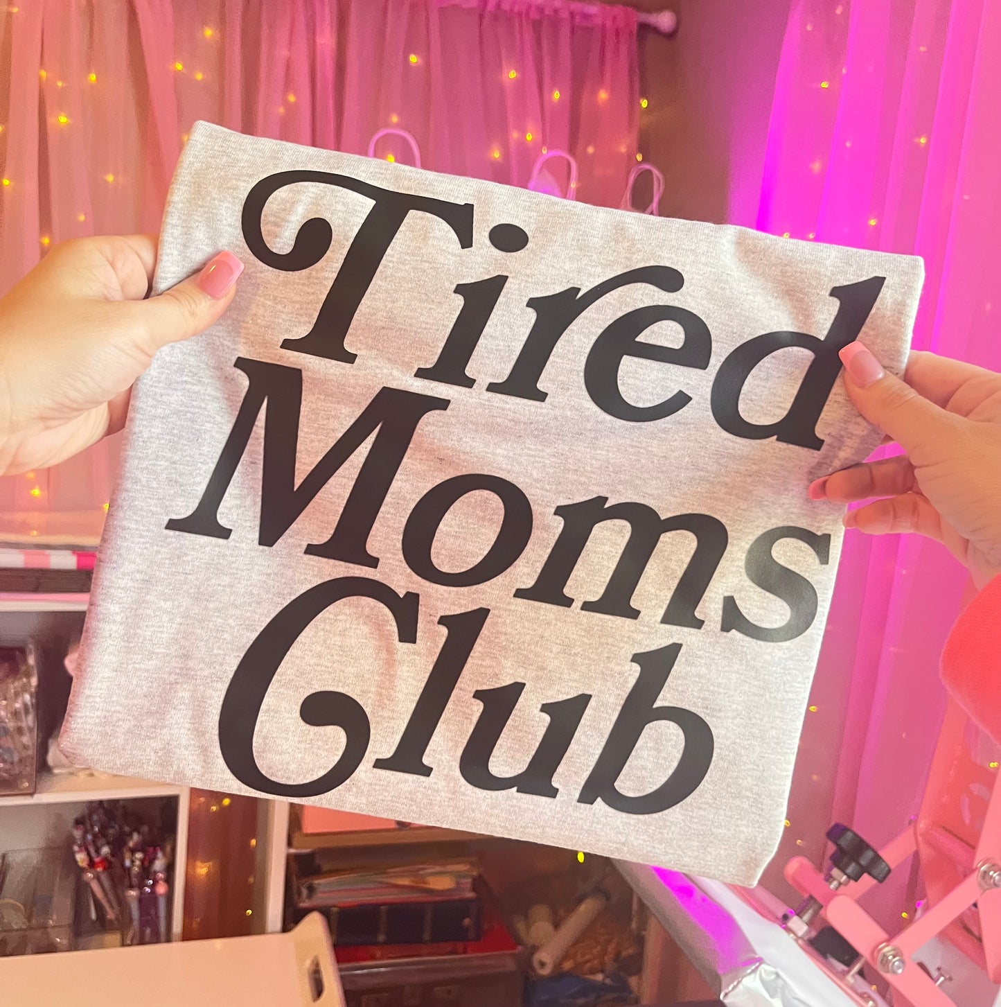 Tired Mom's Club shirt