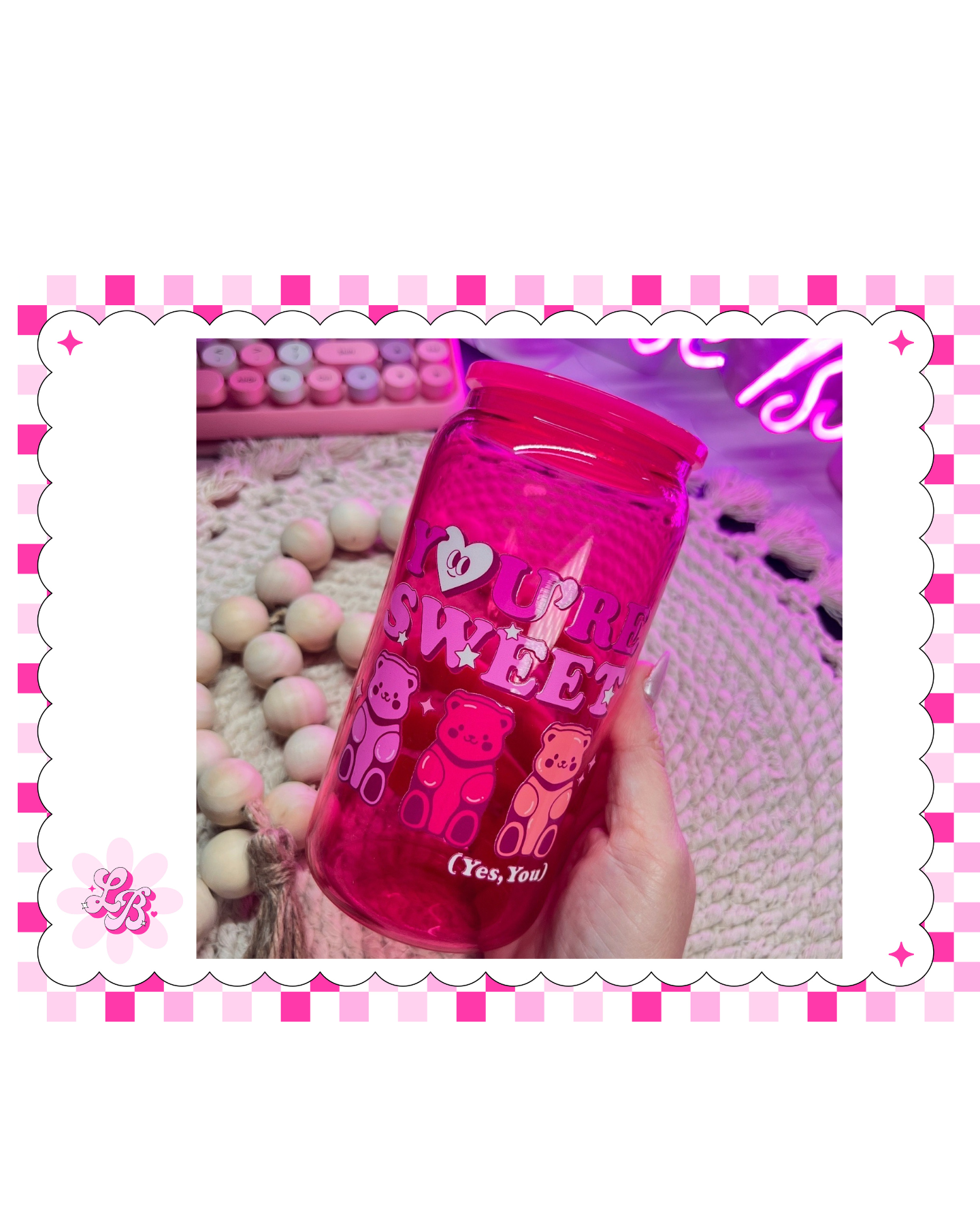 Pink Your So Sweet glass cup