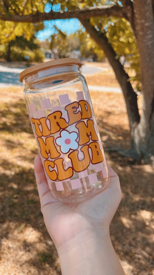 Tired Moms club checkered glass cup