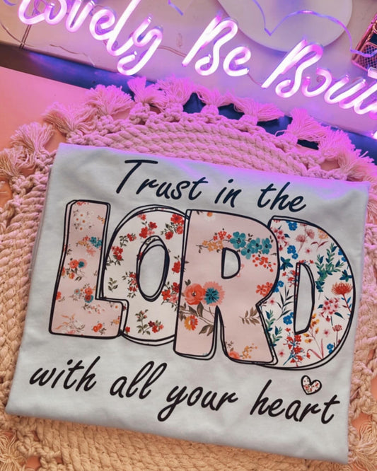 Trust in the Lord t-shirt