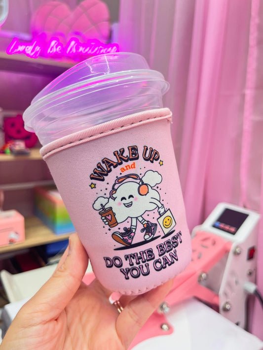 Do the best you can 16 oz. cup sleeve