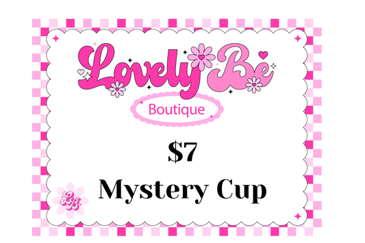 Mystery Cup $7